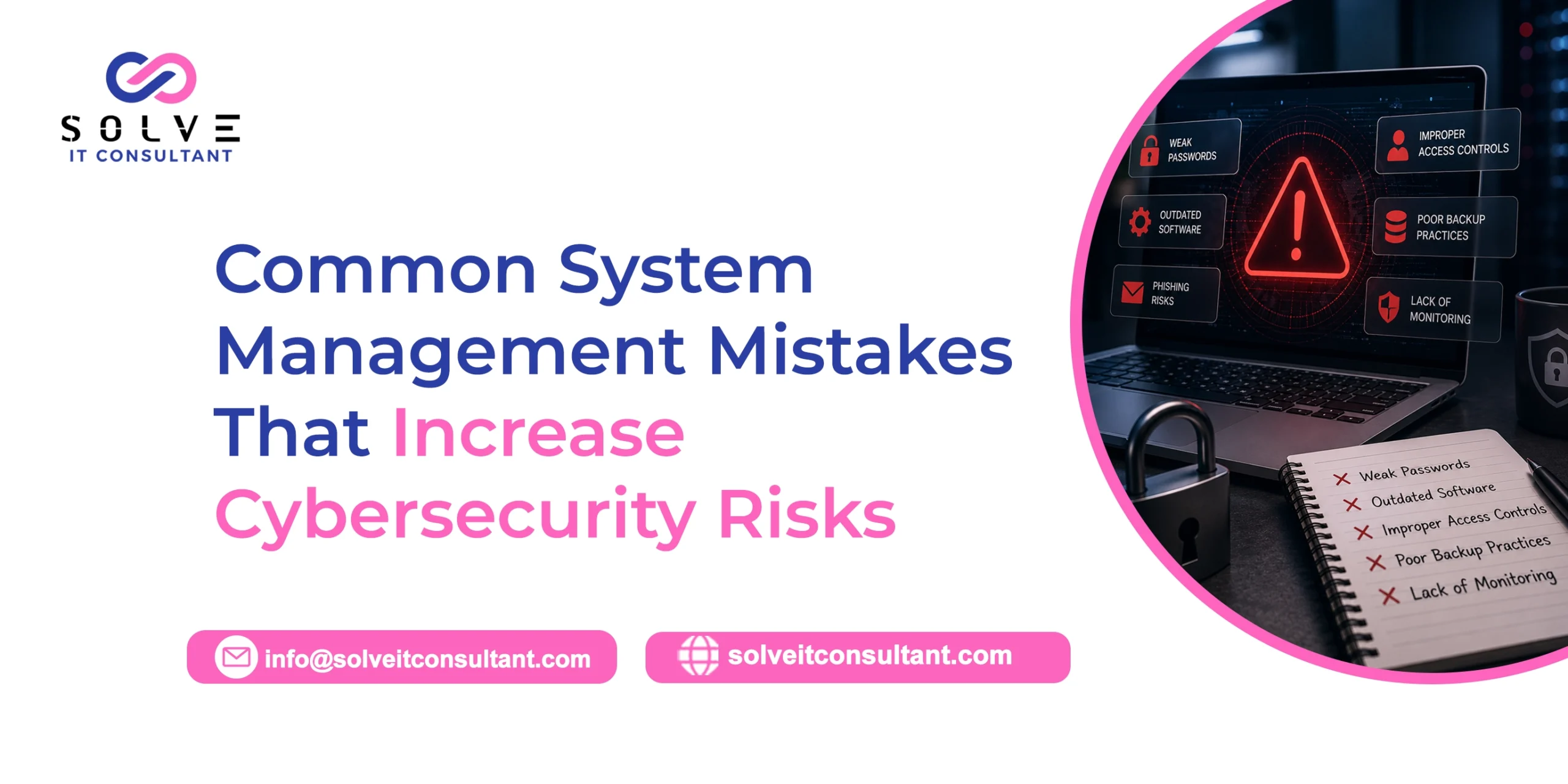 Common System Management Mistakes That Increase Cybersecurity Risks